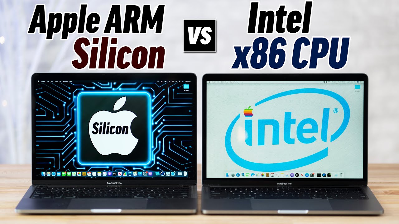 Apple Silicon ARM Chips vs Intel x86 Processors for Mac