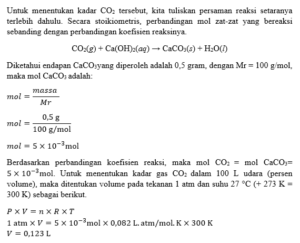 Untuk menentukan kadar CO2 dalam udara, maka 100 liter udara dialirkan kedalam air kapur (Ca(OH)2) setelah CO2 habis, terjadi endapan CaCO3 (Mr = 100) endapan disaring dan dikeringkan, setelah ditimbang beratnya = 0,5 gram.1