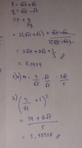 1. Jika p =√15 + √3 dan q = √15 - √3, tentukan nilai berikut dalam bentuk paling sederhana! 2p + q/3q. 2. diketahui m = 3/√5 - 2. A. sederhanakan m dengan merasionkan penyebutnya! B. Tentukan nilai (m + 1)² dalam bentuk akar yang paling sederhana!​
