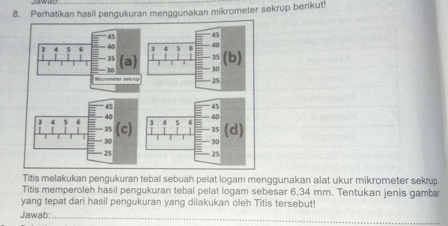 Gambar Yang Menunjukkan Hasil Pengukuran 6,34 Mm Adalah Gambar B ...